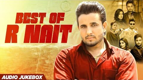 Best of R Nait (Audio Jukebox) | New Punjabi Songs 2026 | Latest Punjabi Songs 2026