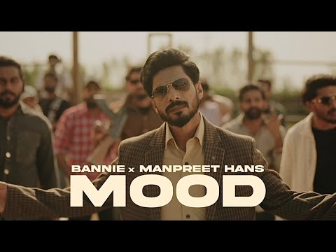 MOOD (Official Video) Bannie | Manpreet Hans | Apaar | New Punjabi Song 2026