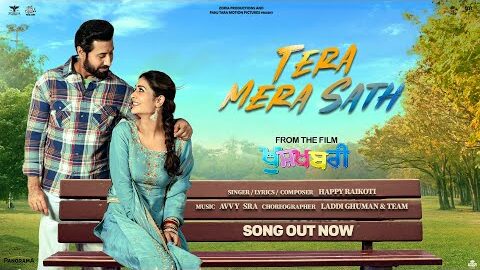 Tera Mera Sath | Happy Raikoti | Avvy Sra | Binnu Dhillon | Payal Rajput | New Punjabi Song 2026