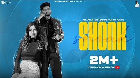 Shonk (Official Video) | Abraam | Mr Rubal | New Punjabi Song 2024 | Latest Punjabi Song