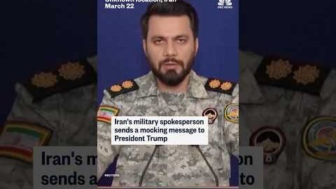 Iran’s military spokesperson sends a mocking message to President Trump