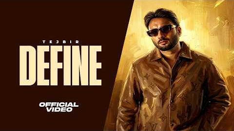 DEFINE [Official MV] : TEJBIR | AXSLAA | Latest Punjabi Songs 2026 | New Punjabi Song 2026 | MY Turn