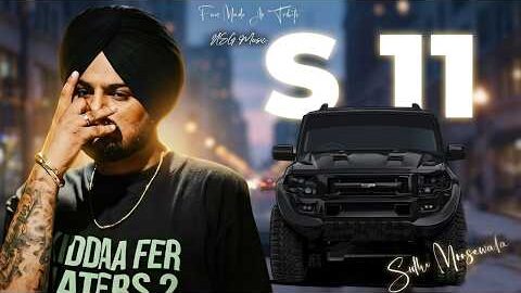 S 11 Sidhu Moosewala NSG Music Happy Bhikhiala New Punjabi Song 2026