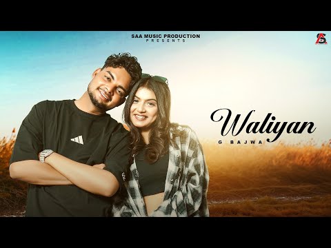 Waliyan (Official Video)| G Bajwa | New Punjabi Song 2026 | Saa Music | Latest Punjabi Song 2026