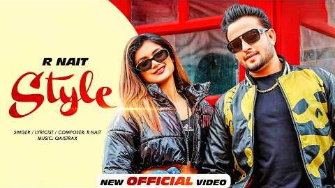 Style – R Nait & Kiran Bajwa (New Official Video) | New Punjabi Songs 2026