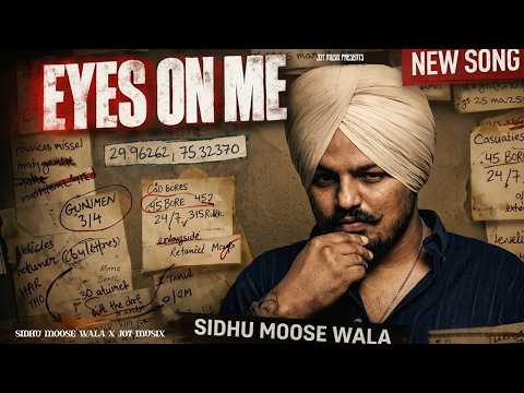 Eyes on Me | Sidhu Moose Wala | Jot MusiX | New Punjabi Songs 2026