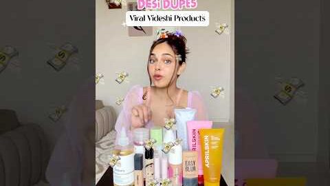 Desi Dupes of VIRAL Videshi Products💸✨ #dupes #skincareproducts #makeupproducts #shorts2026