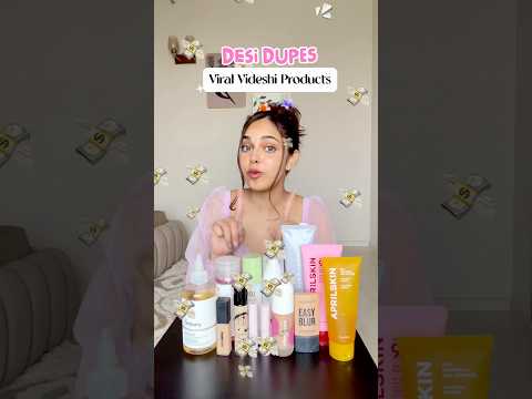Desi Dupes of VIRAL Videshi Products💸✨ #dupes #skincareproducts #makeupproducts #shorts2026