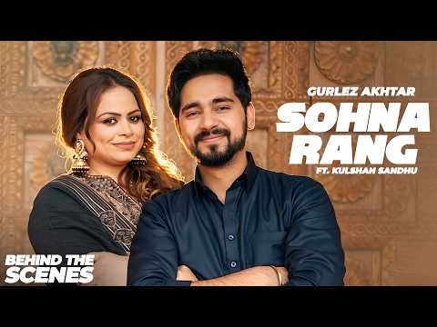 Gurlez Akhtar : Sohna Rang ft. Kulshan Sandhu | Latest Punjabi Songs 2026 | New Punjabi Songs 2026