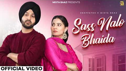 Sass Nalo Bhaida (Official Video) | Deep Fateh | Mista Baaz | Latest Punjabi Songs 2026