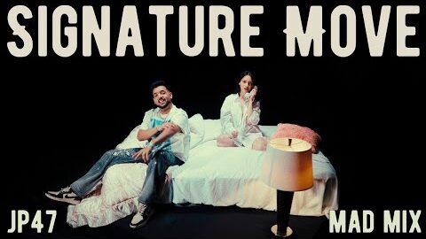 SIGNATURE MOVE – JP47 | Mad Mix | Latest Punjabi Song 2026 | New Punjabi Song 2026