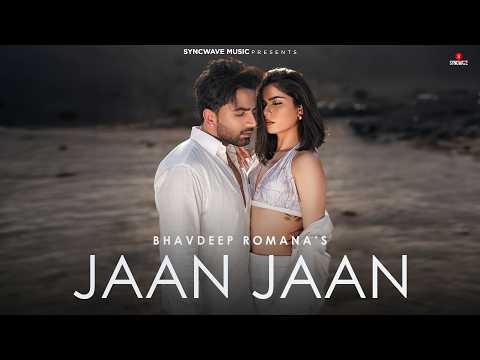 Jaan Jaan (Official Video) | Bhavdeep Romana | Harman Brar | Sobit | Latest Punjabi song 2026