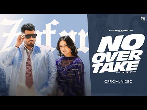 No Overtake | Zafar ft. Jasmeen Akhtar | Gaiphy | Latest punjabi songs 2026 | New Punjabi songs 2026