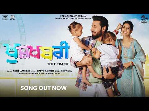 Khushkhabri Song | Nachhatar Gill | Ft. Binnu Dhillon & Payal Rajput | Latest Punjabi Song 2026 |