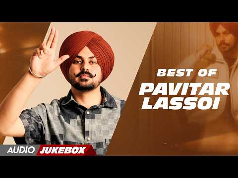 Pavitar Lassoi | New Punjabi Songs 2026 | Top 10 Song | Jukebox