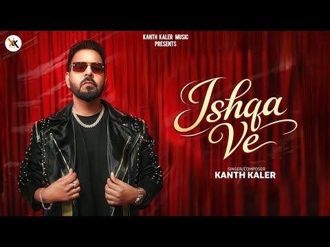 Ishqa Ve | Kanth Kaler | New Punjabi Song | Pamm Moron Wala | 2026