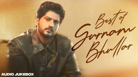 Best of Gurnam Bhullar (Audio Jukebox) | Latest Punjabi Songs | New Punjabi Songs 2026
