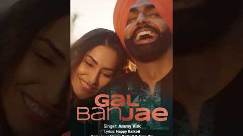 Ammy Virk – Gal Ban Jae 2 Days To GO | Avvy Sra | Happy Raikoti | Releasing On 17th Nov