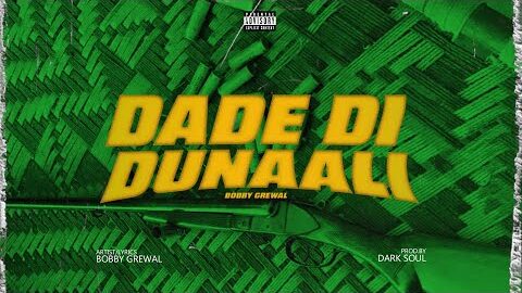 Dadde Di Dunali ( Bobby Grewal ) || New Punjabi Song 2026 || Latest Song