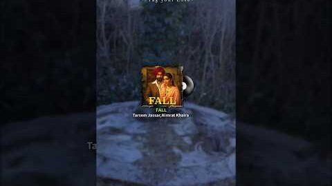 FALL💕Punjabi Song Status WhatsApp Song Status#love#newpunjabisong #shorts#tarsemjassar#nimratkhaira