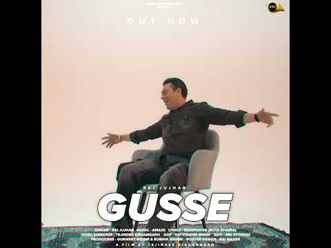 Gusse | Rai Jujhar New Punjabi Song 🔥 #newpunjabisong #punjabisinger