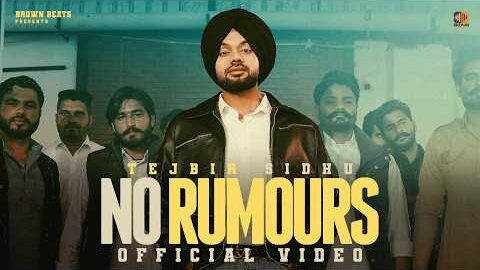 No Rumours (Official Video) Tejbir Sidhu | Brown Beats | Latest Punjabi Song 2026