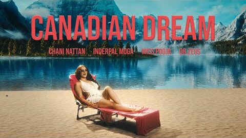 Canadian Dream | Chani Nattan | Inderpal Moga | Miss Pooja | Dr. Zeus | Punjabi Song 2026