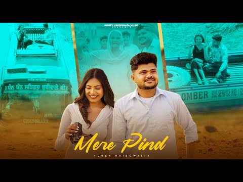 Mere Pind | Official Video | Honey Haibowalia | New Punjabi Song | Mere Pind Song