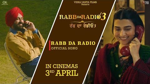 RABB DA RADIO 3 ( TITLE TRACK) SHARRY MANN | KULBIR JHINJER | IN CINEMAS 3rd APRIL