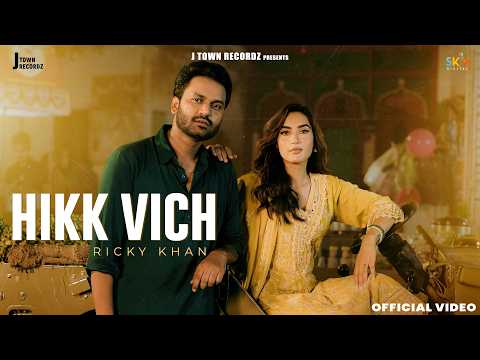 Hikk Vich (Official Video) Ricky Khan | Latest Punjabi Song 2026 | SKY Digital | @JTownRecordz1