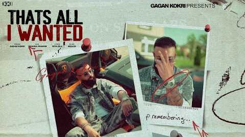 Thats All I Wanted – Gagan Kokri | Renuka Panwar | Meavin | Rym Gill | Official Music Video