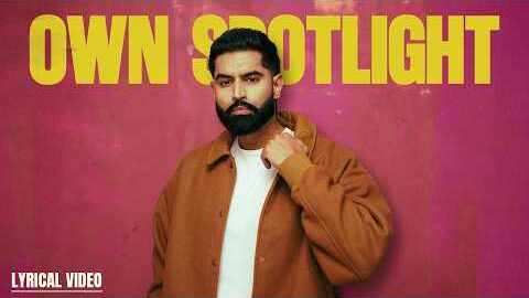 Own Spotlight – Parmish Verma | Corsa EP | Official Lyrical Video