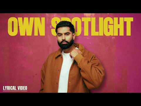 Own Spotlight – Parmish Verma | Corsa EP | Official Lyrical Video