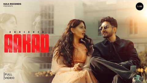 AAKAD | ABHISHEK SHARMA | MAA RECORDS | LATEST PUNJABI SONG 2026