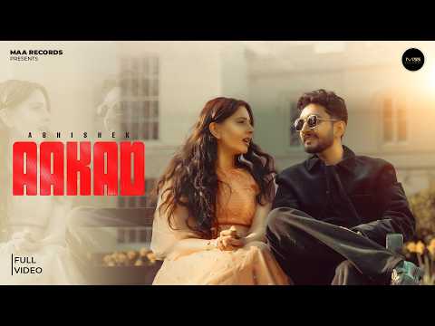 AAKAD | ABHISHEK SHARMA | MAA RECORDS | LATEST PUNJABI SONG 2026