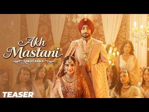 Akh Mastani (Official Teaser) | Ranjit Bawa | Bunty Bains | Desi Crew | New Punjabi Song 2026
