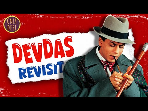 Devdas : The Revisit