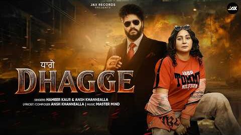 Dhagge (Full Song) Hameer Kaur X Ansh Khannealla | Latest Punjabi Song 2026 | New Punjabi Song 2026