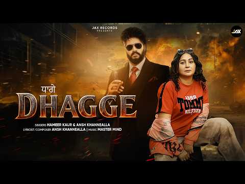 Dhagge (Full Song) Hameer Kaur X Ansh Khannealla | Latest Punjabi Song 2026 | New Punjabi Song 2026