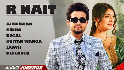 R Nait | New Punjabi Songs 2026 | Hit Songs R Nait | Jukebox