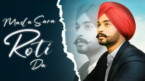 Masla Sara Roti Da Official Video song | Simar Gill | Punjabi Song