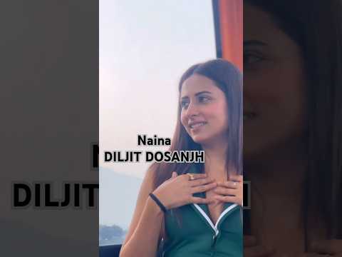 Naina Diljit Dosanjh | Diljit Dosanjh New Song | Diljit Dosanjh Songs | DiljitDosanjh | Punjabi Song
