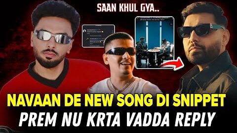 Navaan Sandhu New Song Snippet & Reply To Prem Dhillon | Navaan Sandhu Dhanda Nyoliwala