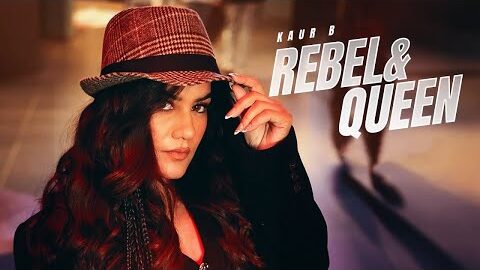 Rebel & Queen (New Punjabi Song) | Kaur B | Latest Punjabi Songs 2025 | New Punjabi Song
