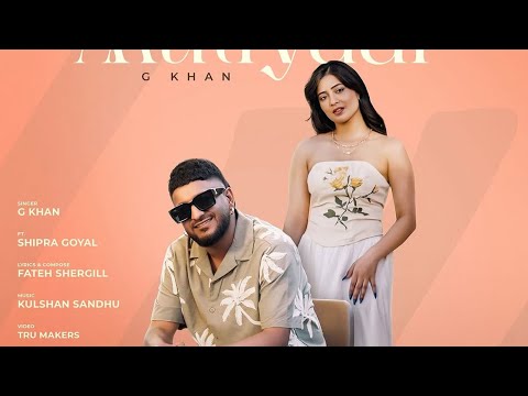 Mutiyaar Song – G Khan | Shipra Goyal | New Song | New Punjabi Song 2025 |