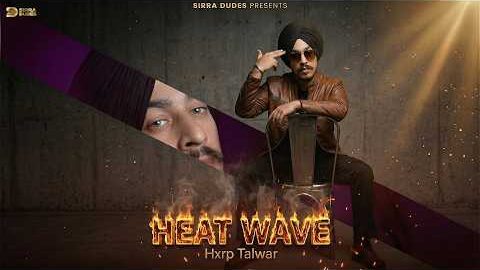 HEAT WAVE | New Punjabi Song 2026 | Hxrp Talwar Official Video