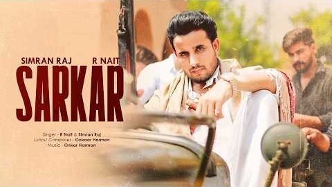 Sarkar – R Nait | Official Song | Simran Raj | New Punjabi Song 2026