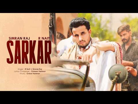 Sarkar – R Nait | Official Song | Simran Raj | New Punjabi Song 2026