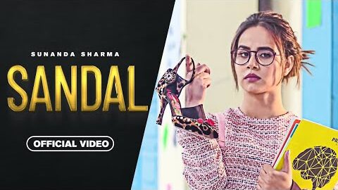 SANDAL – Sunanda Sharma | Sukh-E – Jaani | New Punjabi Song 2025 | Punjabi Song 2025