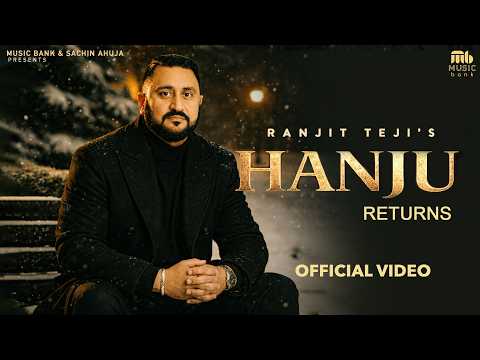 Hanju Returns (Official Video) | Ranjit Teji | Pankaj Ahuja | New Punjabi Song 2026 | Music Bank